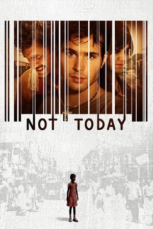 Watch Free Not Today (2013)