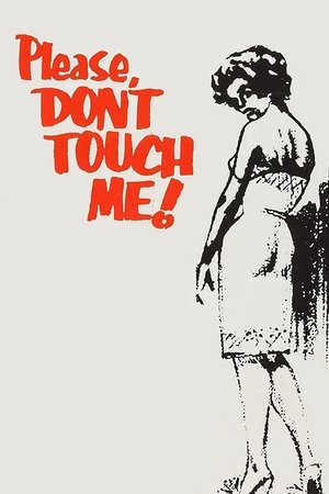 Watch Full Movie: Please Dont Touch Me (1963)