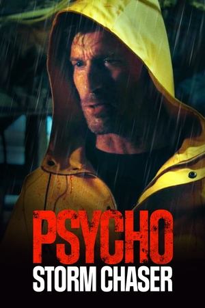 Watch Free Psycho Storm Chaser (2021)
