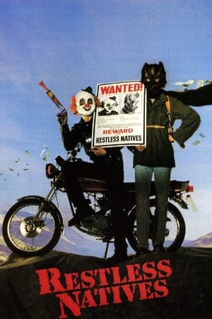 Watch Free Restless Natives (1985)