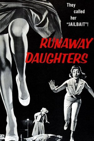 Watch Full Movie: Runaway Daughters (1956)