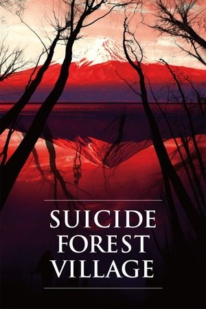 Watch Free Suicide Forest Village (2021)