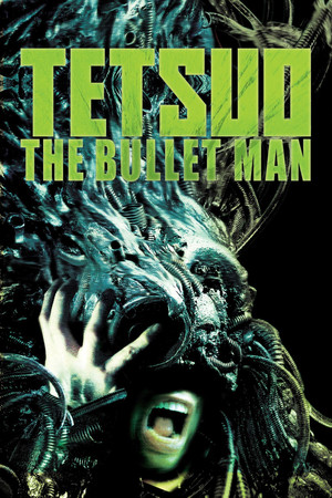Watch Free Tetsuo The Bullet Man (2009)
