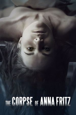 Watch Free The Corpse of Anna Fritz (2015)