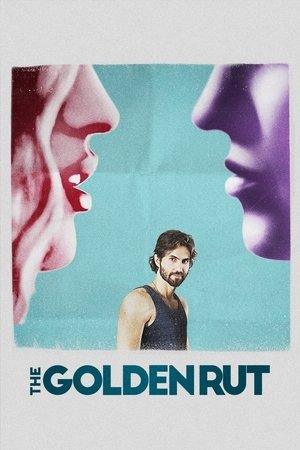 Watch Free The Golden Rut (2016)