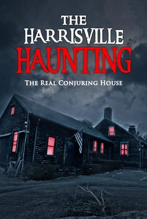 Watch Free The Harrisville Haunting The Real Conjuring House (2022)