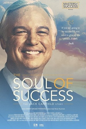 Watch Free The Soul of Success: The Jack Canfield Story (2017)
