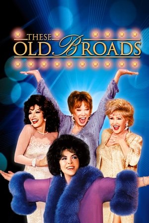 Watch Free These Old Broads (TV Movie 2001)