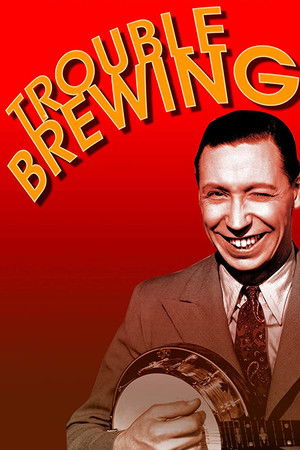 Watch Free Trouble Brewing (1939)