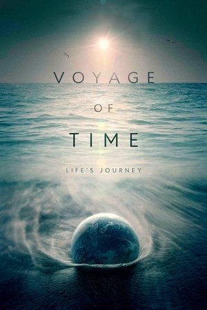 Watch Free Voyage of Time: Lifes Journey (2016)