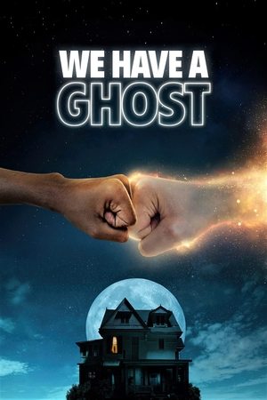 Watch Free We Have a Ghost (2023)