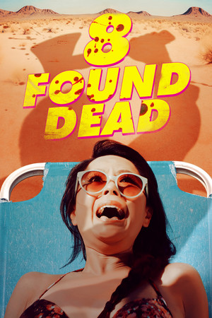 Watch Free 8 Found Dead (2022)