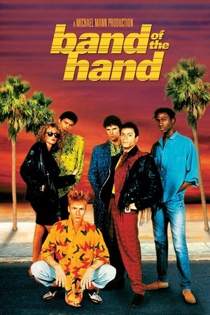 Watch Free Band of the Hand (1986)
