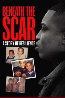 Watch Free Beneath the Scar A Story of Resilience (2025)