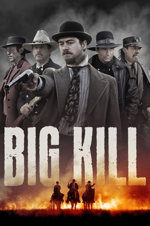 Watch Free Big Kill (2018)