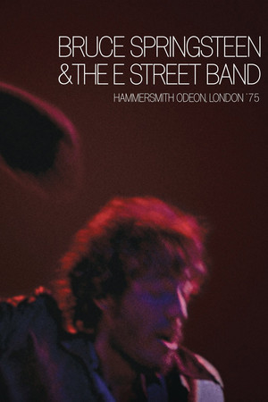 Watch Free Bruce Springsteen and the E Street Band: Hammersmith Odeon, London 75 (2005)