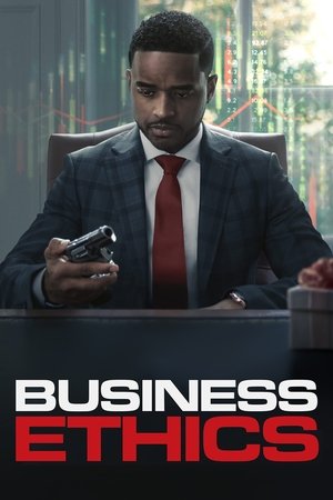 Watch Free Business Ethics (2019)