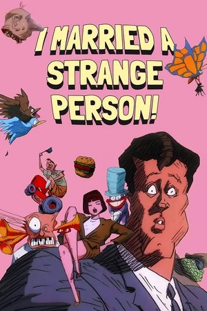 Watch Free I Married a Strange Person (1997)