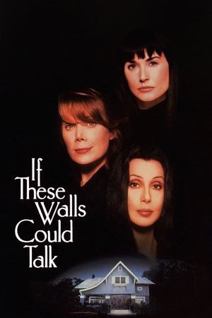 Watch Free If These Walls Could Talk (1996)