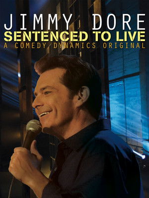 Watch Free Jimmy Dore: Sentenced To Live (2015)