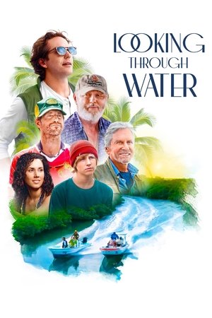 Watch Free Looking Through Water (2025)