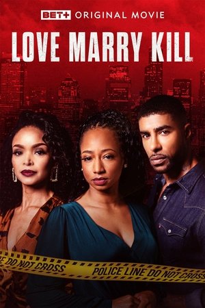 Watch Free Love Marry Kill (2023)