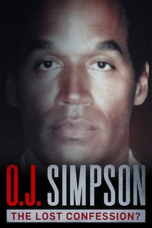 Watch Free O.J. Simpson: The Lost Confession? (2018)