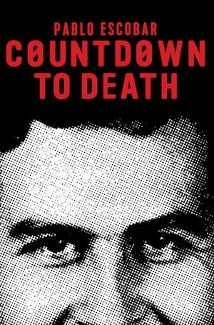 Watch Free Pablo Escobar Countdown to Death (2017)
