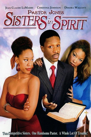 Watch Free Pastor Jones Sisters in Spirit (2007)