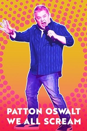 Watch Free Patton Oswalt We All Scream (2022)