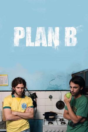 Watch Free Plan B (2009)