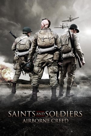 Watch Free Saints and Soldiers: Airborne Creed (2012)