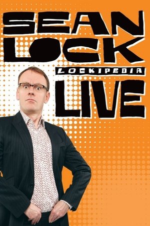 Watch Free Sean Lock: Lockipedia Live (2010)