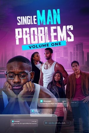 Watch Free Single Man Problems Volume One (2023)