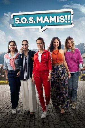 Watch Free S.O.S. Mamis: La Película (2022)