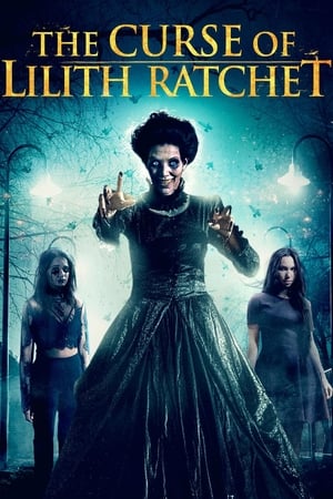 Watch Free American Poltergeist: The Curse of Lilith Ratchet (2018)