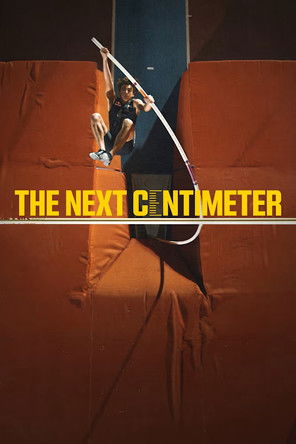 Watch Free The Next Centimeter (2024)