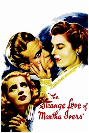 Watch Free The Strange Love of Martha Ivers (1946)