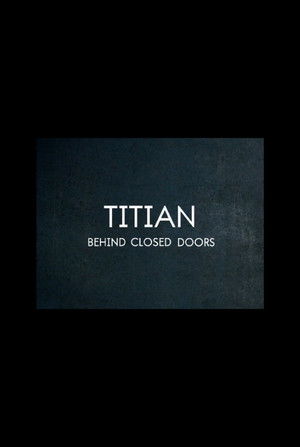Watch Free Titian Behind Closed Doors (2020)