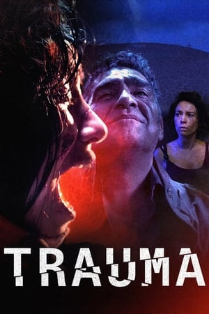 Watch Free Trauma (2017)