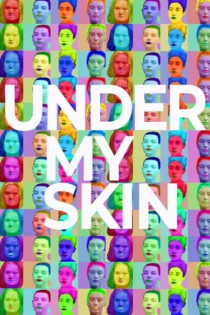 Watch Free Under My Skin (2020)