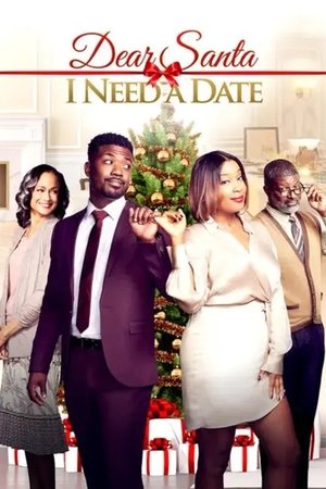 Watch Free Dear Santa, I Need a Date (2019)
