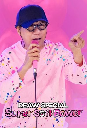 Watch Free Deaw Special Super Soft Power (2024)