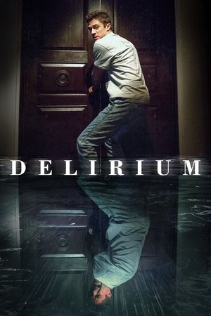 Watch Free Delirium (2018)