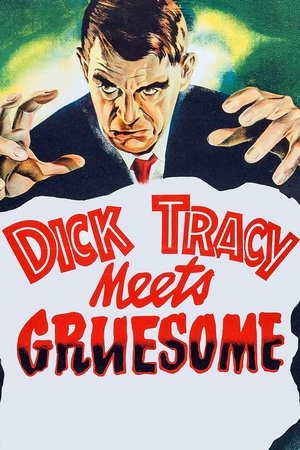 Watch Free Dick Tracy Meets Gruesome (1947)