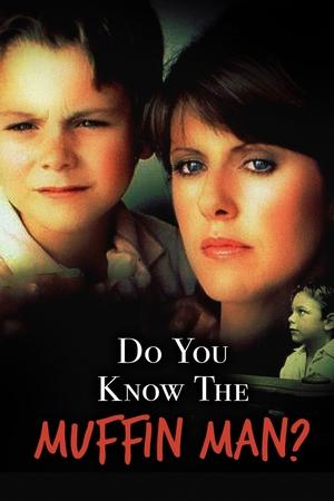 Watch Free Do You Know the Muffin Man (1989)