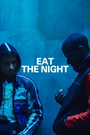 Watch Free Eat the Night (2024)