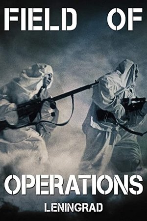 Watch Free Field of Operations Leningrad (2020)