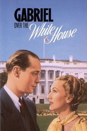 Watch Free Gabriel Over the White House (1933)