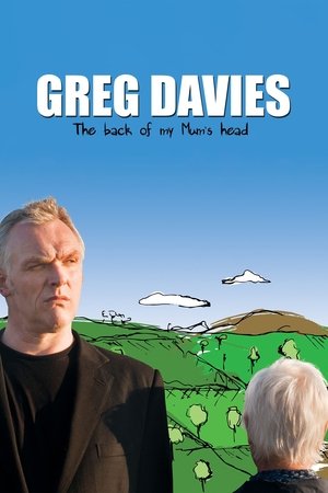 Watch Free Greg Davies Live The Back of My Mums Head (2013)
